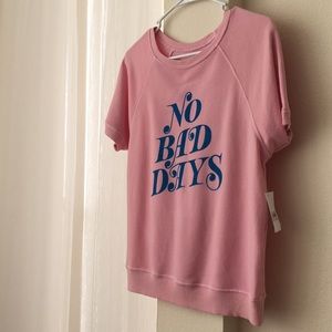 Short Sleeve “No Bad Days”